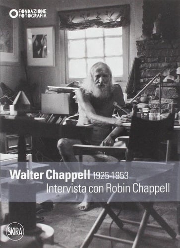 Walter Chappell 1925-1953 intervista con Robin Chappell