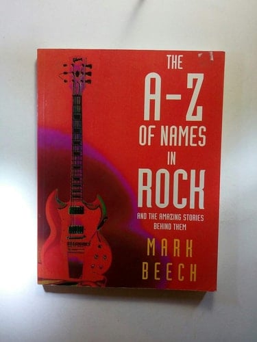 The A-Z of Names in Rock
