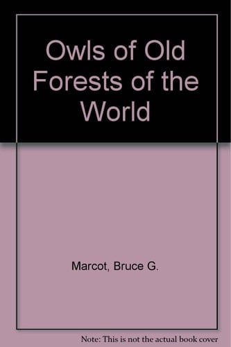 Owls of Old Forests of the World