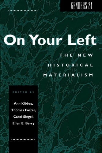 Genders 24 On Your Left: The New Historical Materialism
