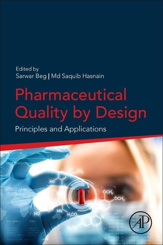 Pharmaceutical Quality by Design Principles and Applications
