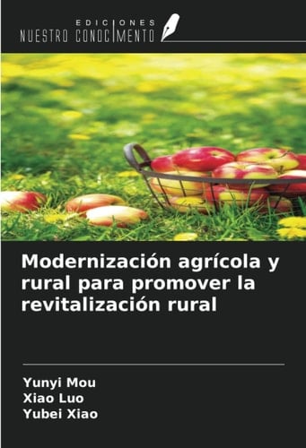 Modernización agrícola y rural para promover la revitalización rural (Spanish Edition)