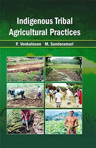 Indigenous Tribal Agricultural Practices