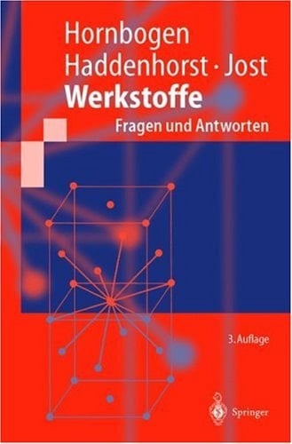 Werkstoffe Fragen, Antworten, Begriffe