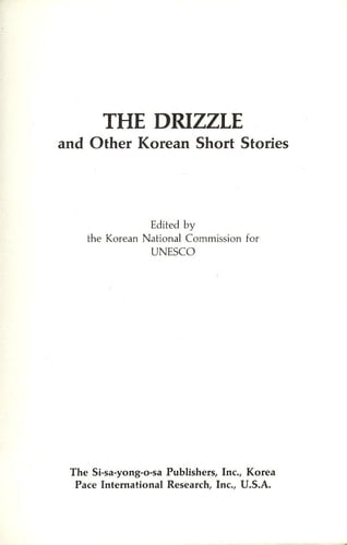 The Drizzle and Other Korean Short Stories (Modern Korean Short Stories Series No 2)