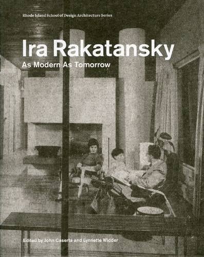Ira Rakatansky As Modern as Tomorrow