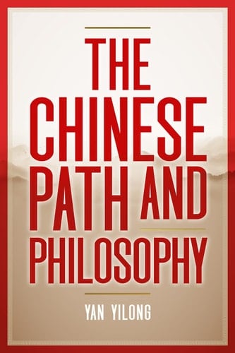 The Chinese Path and Philosophy