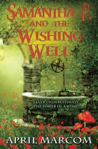 Samantha P. and the Wishing Well