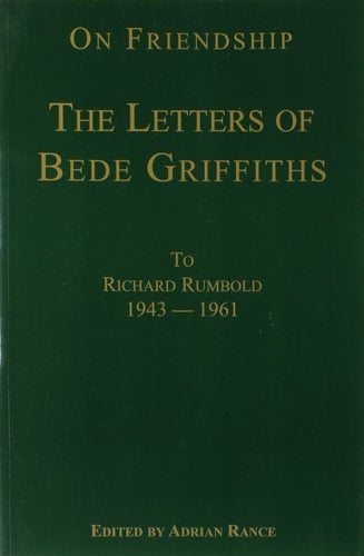 On Friendship Letters to Richard Rumboldt, 1946-1961