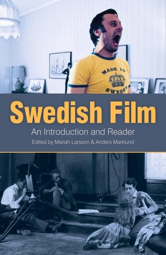 Swedish Film An Introduction and a Reader
