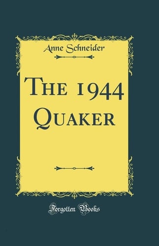 The 1944 Quaker (Classic Reprint)