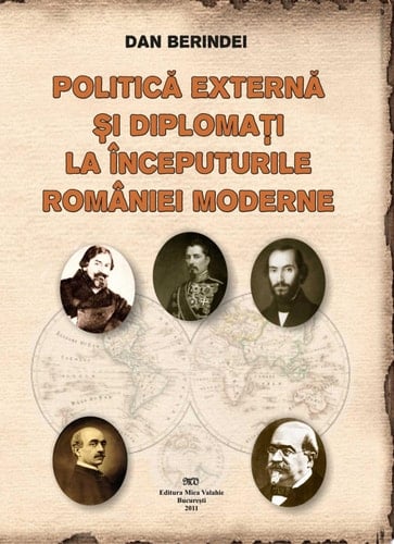 Politică externă și diplomați la începuturile României moderne