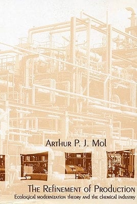 Refinement of Production: Ecological Modernization Theory and the Chemical Industry