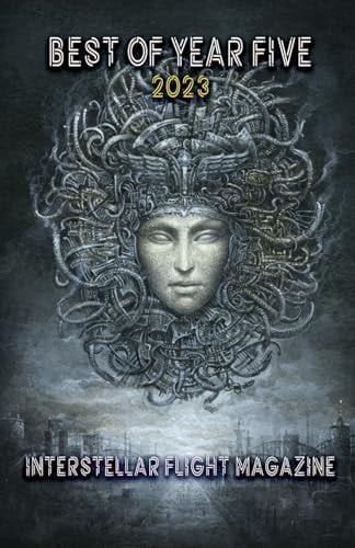 Interstellar Flight Magazine Best of Year Five