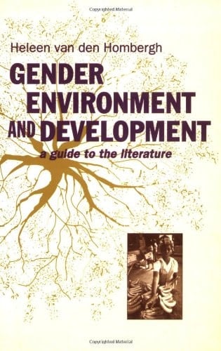 Gender, Environment and Development: A Guide to the Literature