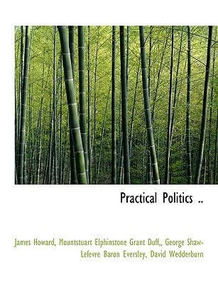 Practical Politics ..