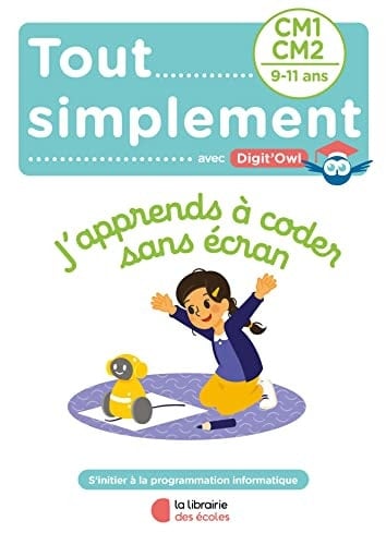 J’apprends à coder sans écran CM1-CM2