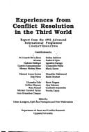 Experiences from conflict resolution in the Third World: Report from the 1992 Advanced International Programme Conflict Resolution