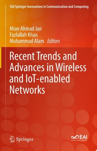 Recent Trends and Advances in Wireless and IoT-enabled Networks