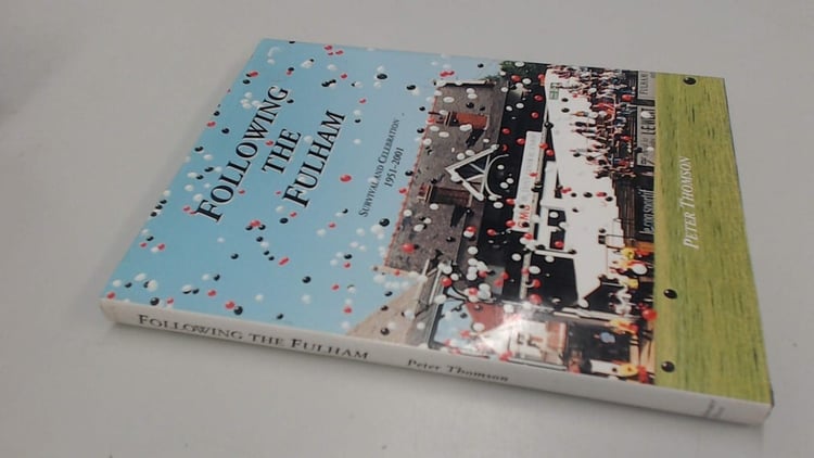 Following the Fulham Survival and Celebration 1951-2001