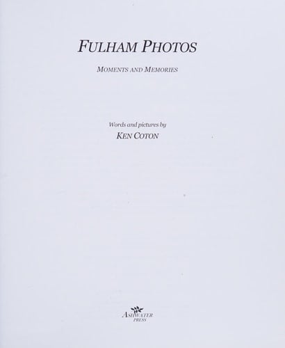 Fulham Photos Moments and Memories