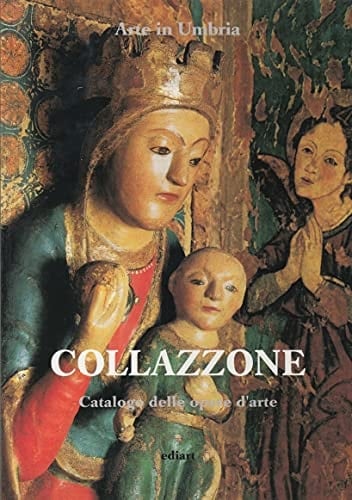 Arte in Umbria: Collazzone, catalogo delle opere d'arte
