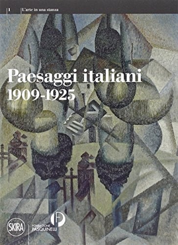 Paesaggi italiani 1909-1925