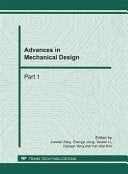Advances in mechanical design : selected, peer reviewed papers from the International Conference on Manufacturing Science and Engineering (ICMSE 2011), April 9 - 11, 2011, Guilin, P.R. China
