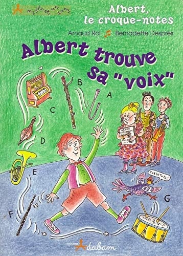 Albert, le croque-notes Albert trouve sa voix