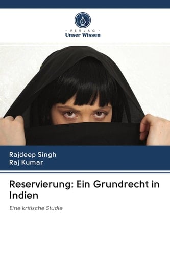 Reservierung: Ein Grundrecht in Indien: Eine kritische Studie (German Edition)