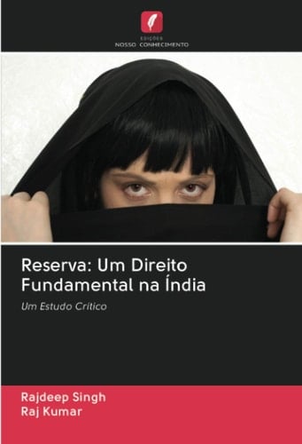 Reserva: Um Direito Fundamental na Índia: Um Estudo Crítico (Portuguese Edition)
