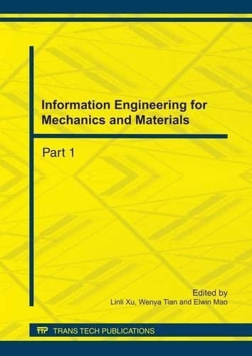 Information Engineering for Mechanics and Materials Science Selected, Peer Reviewed Papers from the International Conference on Information Engineering for Mechanics and Materials (ICIMM) 2011, August 13-14, 2011, Shanghai, China