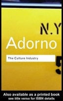 Culture Industry: Selected Essays on Mass Culture