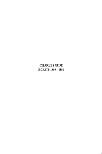 CHARLES GIDE ECRITS 1869-1886 Les œuvres de Charles Gide - Volume I