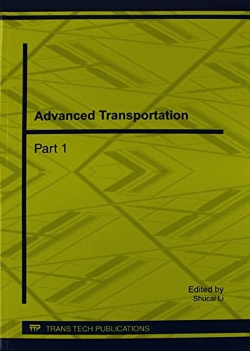 Advanced Transportation Selected, Peer Reviewed Papers from the 2011 International Conference on Civil Engineering and Transportation (ICCET 2011), 14-16 October, 2011, Jinan, China