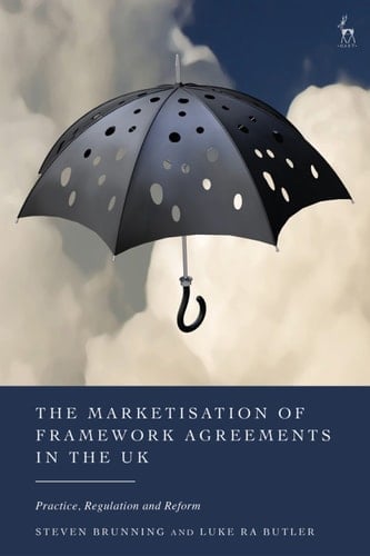 The Marketisation of Framework Agreements in the UK