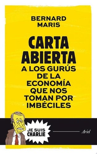 Carta abierta a los gurús de la economía que nos toman por imbéciles