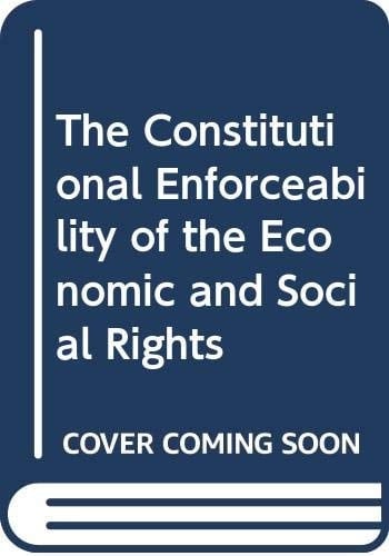 The constitutional enforceability of economic and social rights: The meaning of the German constitutional model for South Africa