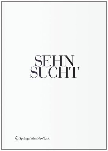 Sehnsucht – The Book of Architectural Longings German Contribution to the 12th international Architecture Exhibition / Deutscher Beitrag auf der 12. internationalen Architekturausstellung – La Biennale di Venezia 2010.