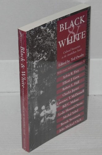 Black and White: Cultural Interaction in the Antebellum South (Chancellor's Symposium)