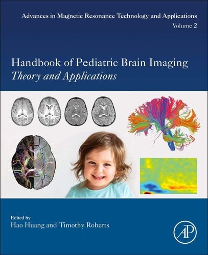 Handbook of Pediatric Brain Imaging Methods and Applications