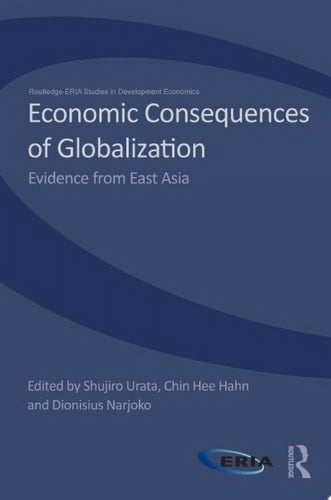 Economic Consequences of Globalization Evidence from East Asia