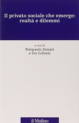 Il privato sociale che emerge realtà e dilemmi
