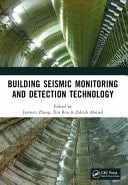 Building Seismic Monitoring and Detection Technology Proceedings of the 2nd International Conference on Structural Seismic Resistance, Monitoring and Detection (SSRMD 2023), Xiamen, China, 6-8 January 2023