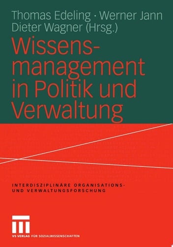 Wissensmanagement in Politik und Verwaltung