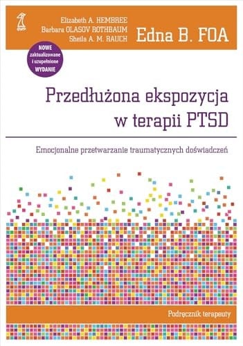 Przedłużona ekspozycja w terapii PTSD emocjonalne przetwarzanie traumatycznych doświadczeń