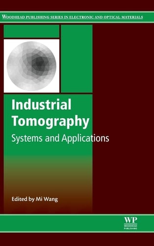 Industrial Tomography: Systems and Applications