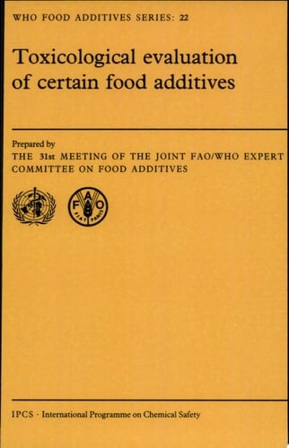 Toxicological Evaluation of Certain Food Additives