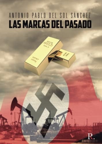 Las marcas del pasado (Spanish Edition)