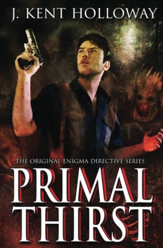 Primal Thirst (The Original ENIGMA Directive Series)
